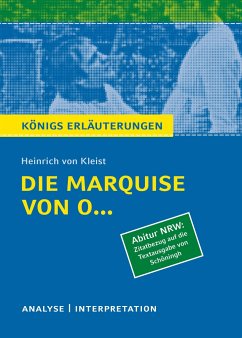 Die Marquise von O... von Heinrich von Kleist. Königs Erläuterungen. Nordrhein-Westfalen - Kleist, Heinrich von