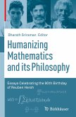 Humanizing Mathematics and its Philosophy