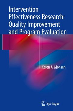 Intervention Effectiveness Research: Quality Improvement and Program Evaluation - Monsen, Karen A.