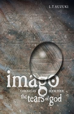 Cover Imago Chronicles: Book Four, The Tears of God (eBook, ePUB)
