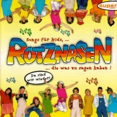 Rotznasen - Songs für Kids, die was zu sagen haben!