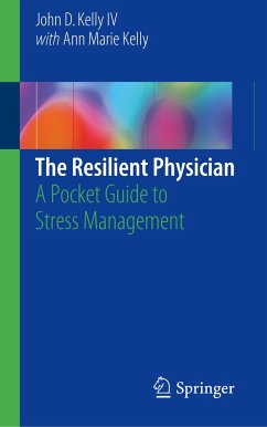 The Resilient Physician - Kelly, John D.