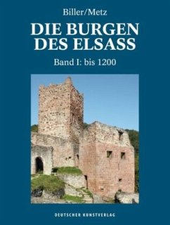 Die Burgen des Elsass - Biller, Thomas;Metz, Bernhard