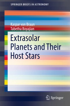 Extrasolar Planets and Their Host Stars - von Braun, Kaspar;Boyajian, Tabetha