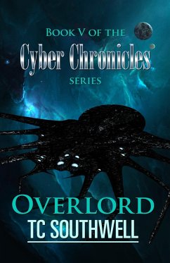 Cover The Cyber Chronicles V - Overlord (eBook, ePUB)