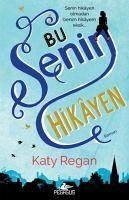 Bu Senin Hikayen - Regan, Katy