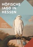 Höfische Jagd in Hessen Höfische Jagd in Hessen