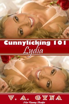 Cunnylicking 101 - Lydia (Legend of Jimmy Love, #1) (eBook, ePUB) - Gyna, V. A.