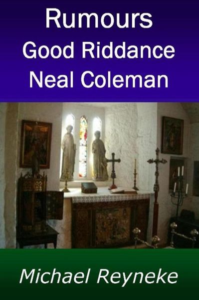 Rumours - Good Riddance Neal Coleman (eBook, ePUB)