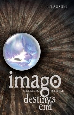 Cover Imago Chronicles: Book Five, Destiny's End (eBook, ePUB)