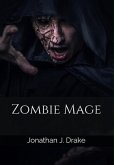 Zombie Mage (eBook, ePUB)