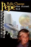 Pepe: The Street Kid (eBook, ePUB)