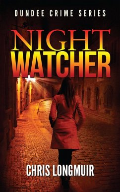 Cover Night Watcher (Dundee Crime, #1) (eBook, ePUB)