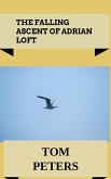 The Falling Ascent of Adrian Loft (eBook, ePUB)