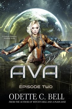 Ava Episode Two (eBook, ePUB) - Bell, Odette C.