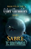 The Cyber Chronicles VII - Sabre (eBook, ePUB) The Cyber Chronicles VII - Sabre (eBook, ePUB)