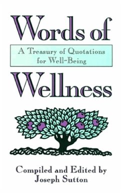 Cover Words of Wellness: A Treasury of Quotations for Well-Being (eBook, ePUB)