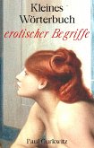 Kleines Wörterbuch erotischer Begriffe (eBook, ePUB)