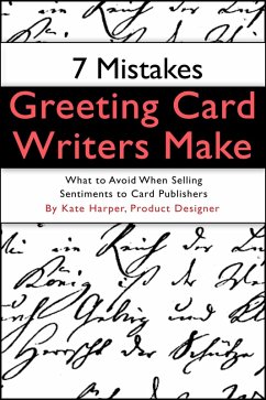 7 Mistakes Greeting Card Writers Make (eBook, ePUB) - Harper, Kate