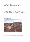 After Provence...We Must Do That... (eBook, ePUB)