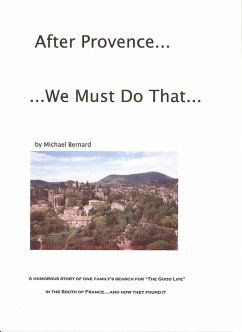 After Provence...We Must Do That... (eBook, ePUB) - Bernard, Michael