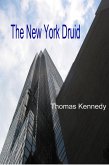The New York Druid (Irish/American fantasy, #3) (eBook, ePUB) The New York Druid (Irish/American fantasy, #3) (eBook, ePUB)