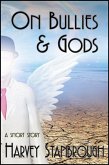 On Bullies & Gods (eBook, ePUB)