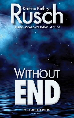 Without End (eBook, ePUB) - Rusch, Kristine Kathryn