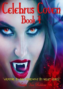 Cover Celebrus Coven: Human Clones Book 4 (Vampire by Day Werewolf by Night, #4) (eBook, ePUB)
