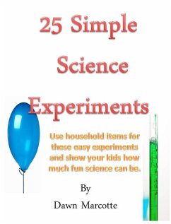Cover 25 Fun Science Experiments for Kids (eBook, ePUB)