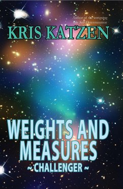 Weights and Measures (Interstellar Stories: Challenger, #1) (eBook, ePUB) - Katzen, Kris