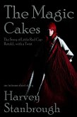 Magic Cakes: The Story of Little Red Cap Retold... with a Twist (eBook, ePUB)