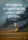 Rethinking Security in the Twenty-First Century (eBook, PDF)