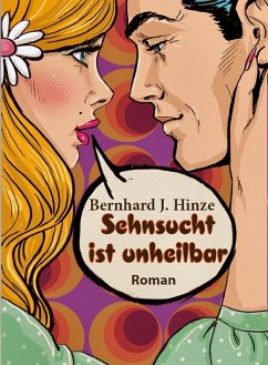 Cover Sehnsucht ist unheilbar (eBook, ePUB)