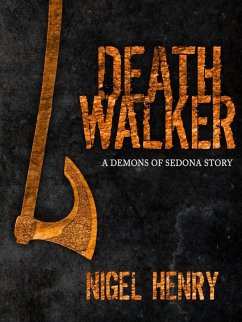 Death Walker (The Demons of Sedona, #3) (eBook, ePUB) - Henry, Nigel