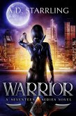 Warrior (A Seventeen Series Novel Book 2) (eBook, ePUB)