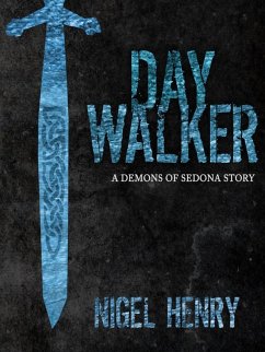 Daywalker (The Demons of Sedona, #4) (eBook, ePUB) - Henry, Nigel