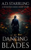 Dancing Blades (A Seventeen Series Short Story #2) (eBook, ePUB)