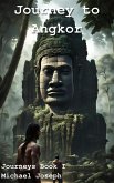 Journey to Angkor (Journeys, #1) (eBook, ePUB) Journey to Angkor (Journeys, #1) (eBook, ePUB)