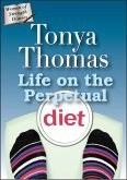 Life On The Perpetual Diet (eBook, ePUB)