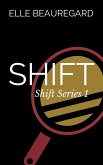 SHIFT (Shift Series #1) (eBook, ePUB)