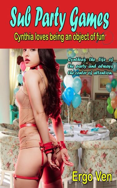 Sub Party Games (Submissive Cynthia, #2) (eBook, ePUB)