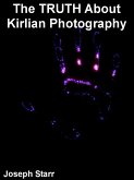 The Truth About Kirlian Photography (eBook, ePUB)
