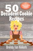 50 Decadent Cookie Recipes (50 Decadent Recipes, #2) (eBook, ePUB)
