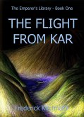 The Flight from Kar (The Emperor's Library: Book One) (eBook, ePUB)