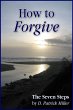 How to Forgive: The Seven Steps (eBook,... - Bild 1