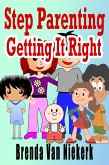 Step Parenting Getting It Right (eBook, ePUB)