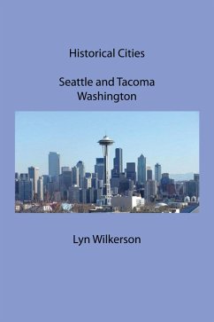 Cover Historical Cities-Seattle and Tacoma, Washington (eBook, ePUB)