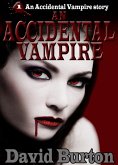 An Accidental Vampire (eBook, ePUB)