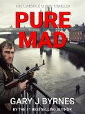 Pure Mad - The Author's Cut (eBook, ePUB) Pure Mad - The Author's Cut (eBook, ePUB)